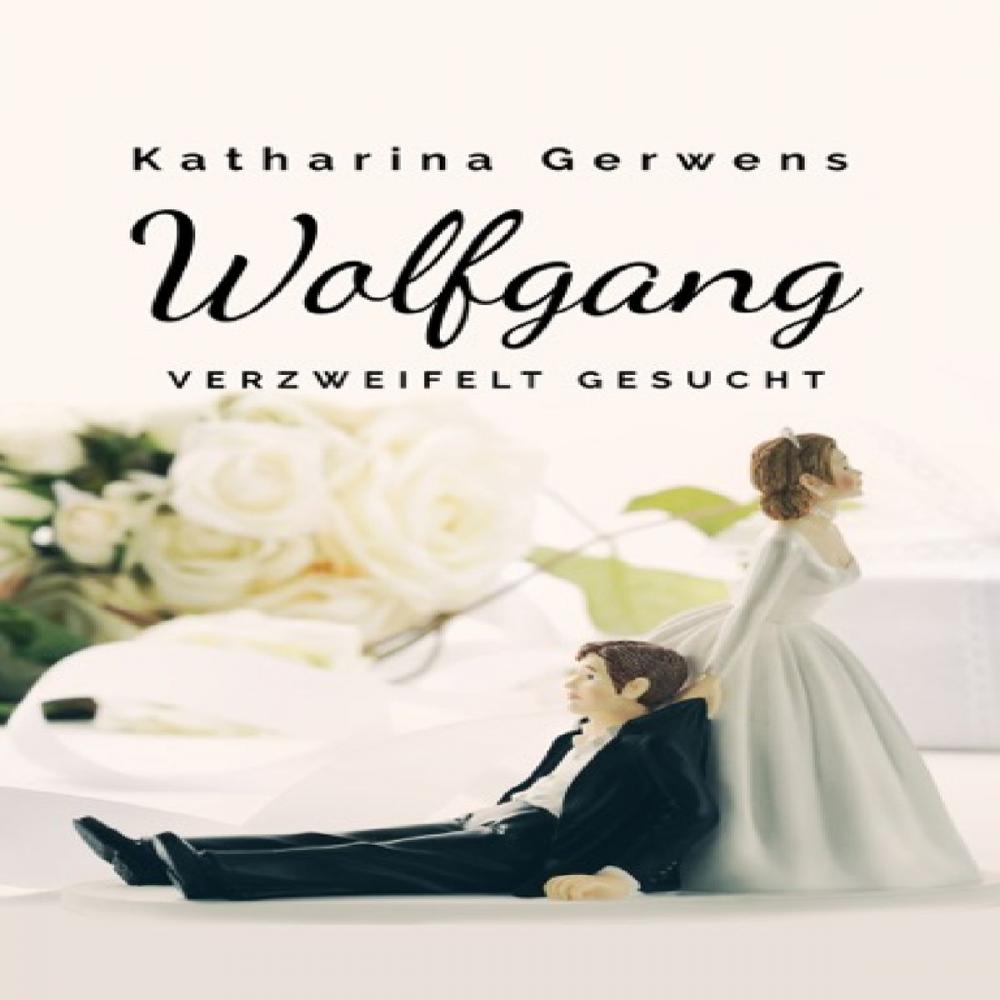 Big bigCover of Wolfgang, verzweifelt gesucht