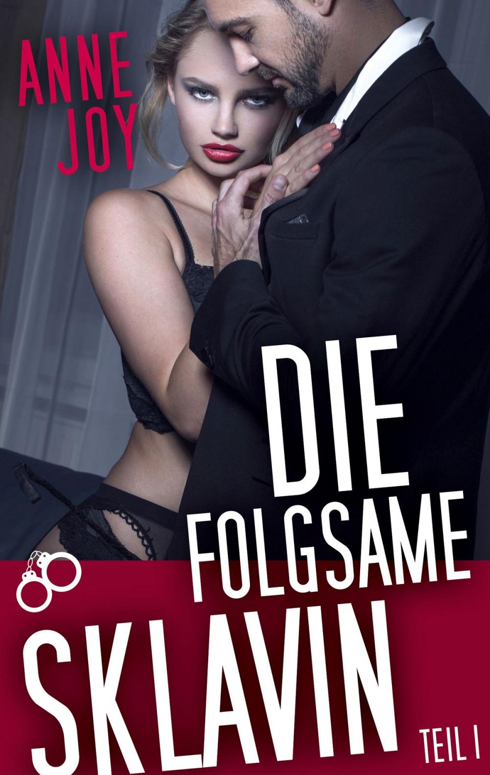 Big bigCover of Die folgsame Sklavin (Teil 1)