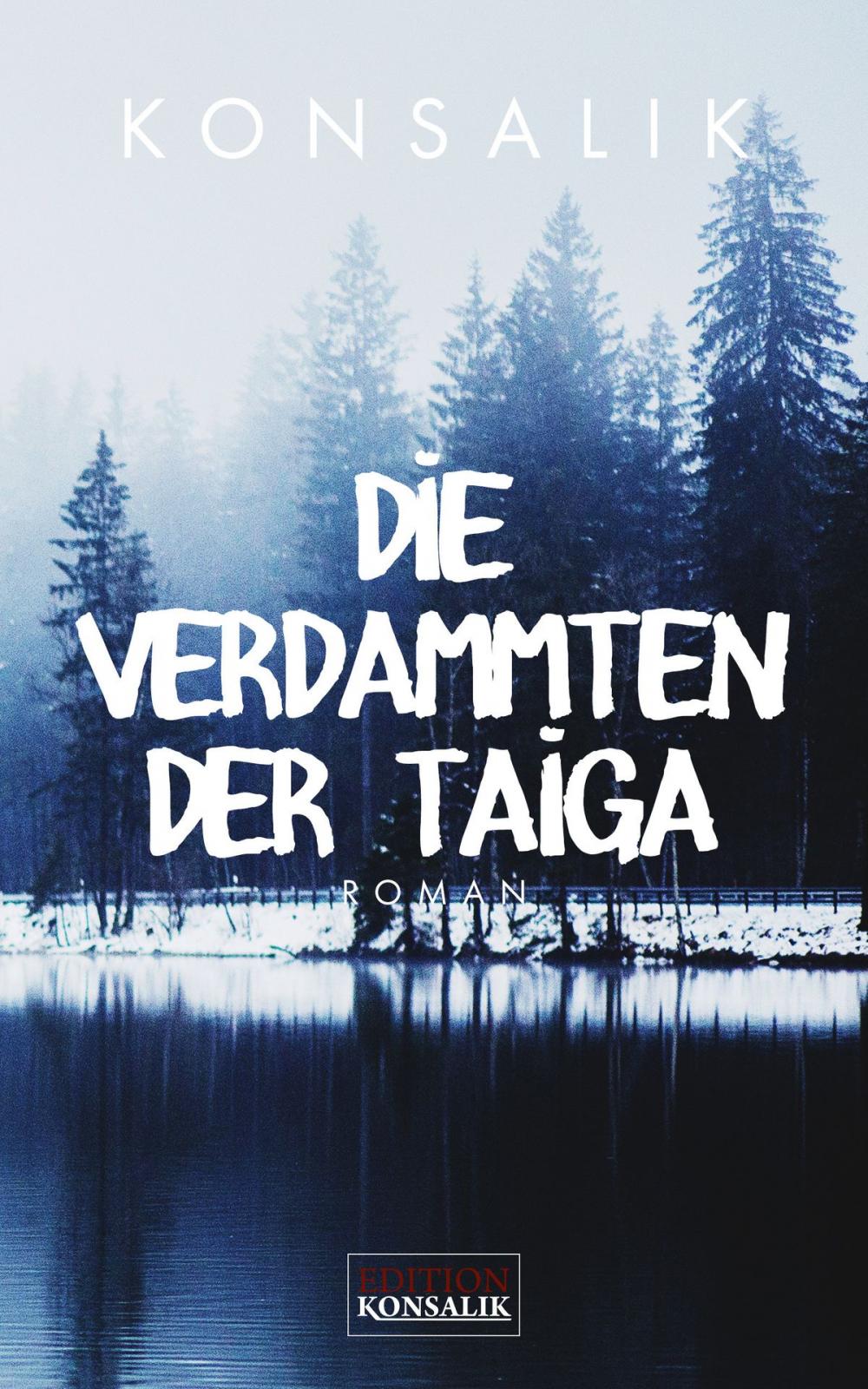 Big bigCover of Die Verdammten der Taiga