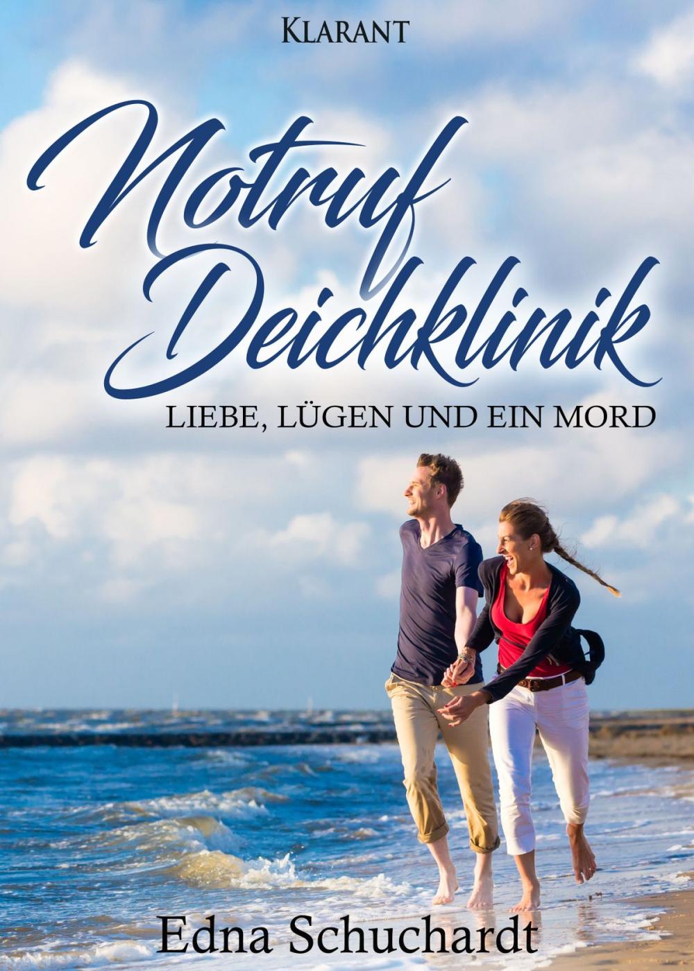 Big bigCover of Notruf Deichklinik. Liebe, Lügen und ein Mord