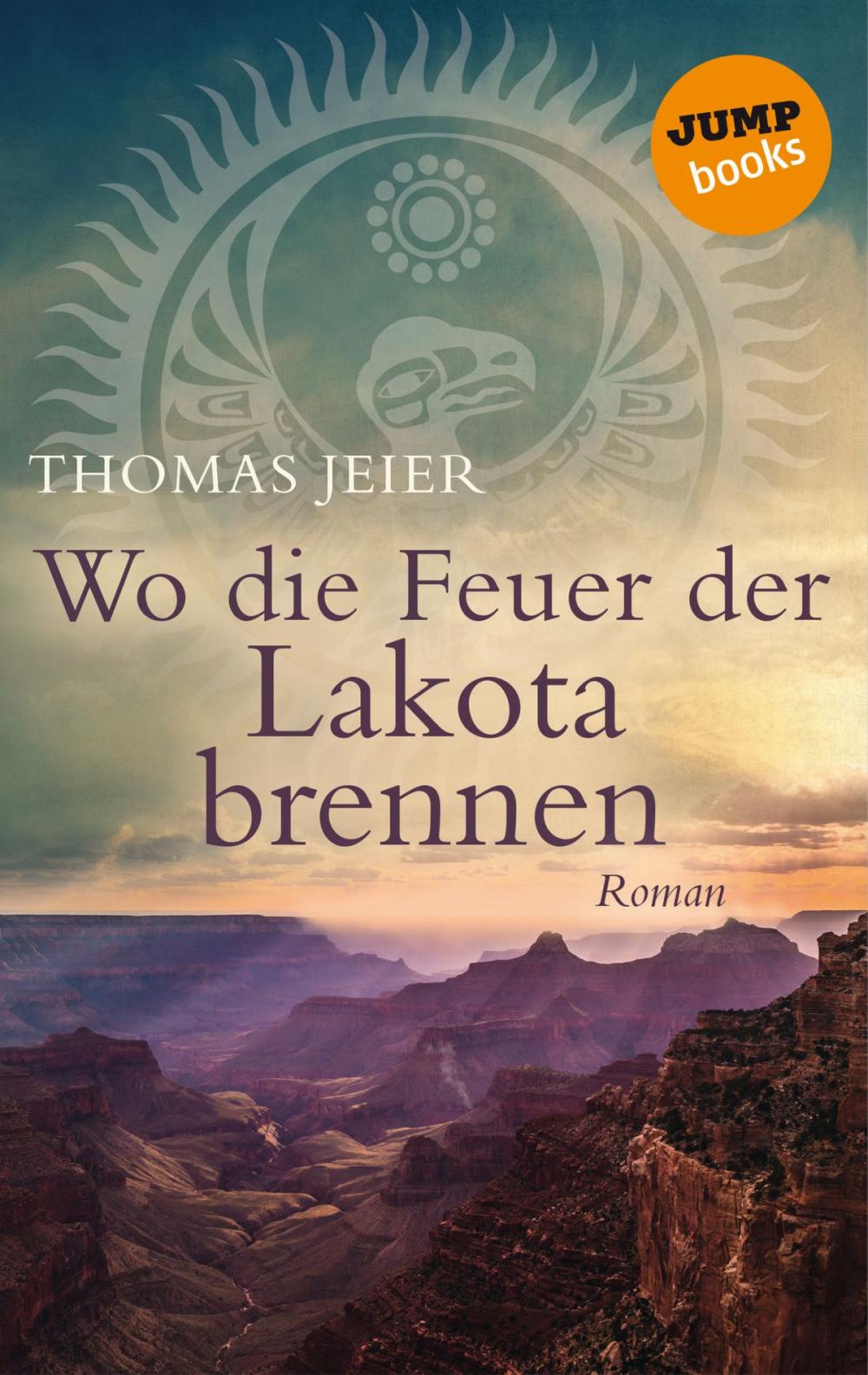 Big bigCover of Wo die Feuer der Lakota brennen