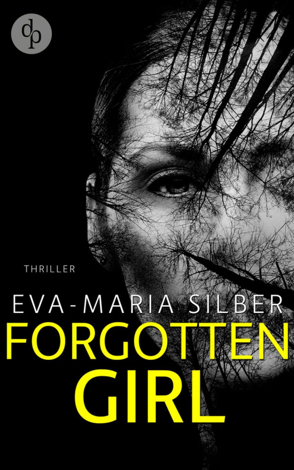 Big bigCover of Forgotten Girl (Thriller, Psychothriller)