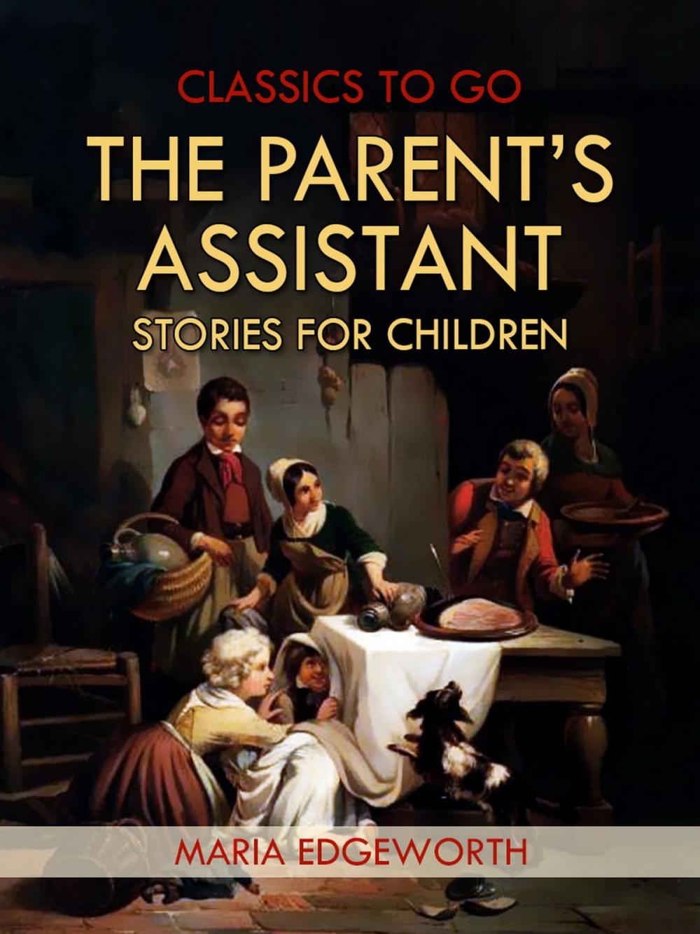 Big bigCover of The Parent's Assistant; Or, Stories for Children