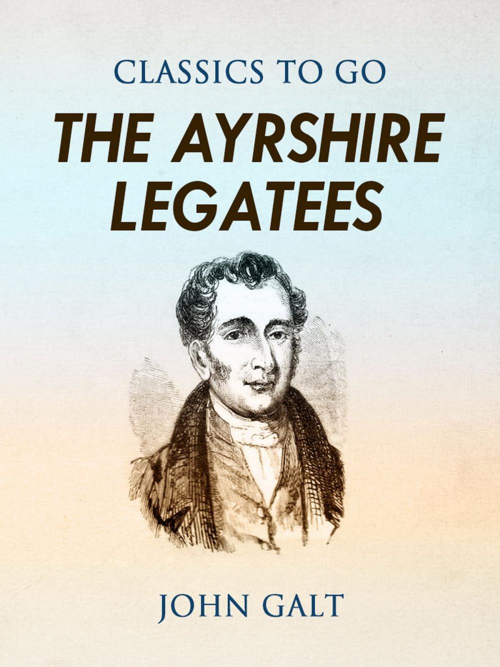 Big bigCover of The Ayrshire Legatees