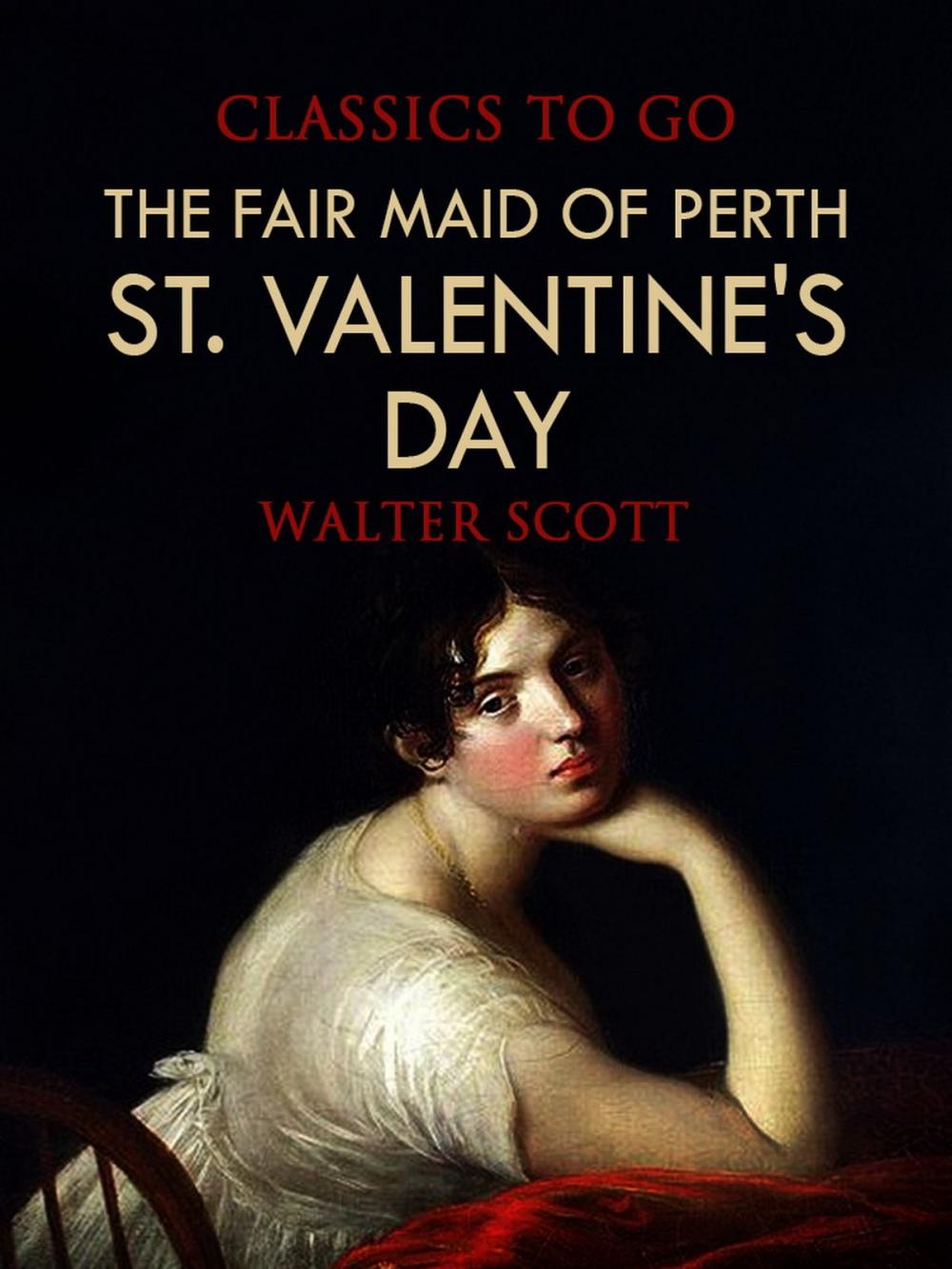 Big bigCover of The Fair Maid of Perth; Or, St. Valentine's Day