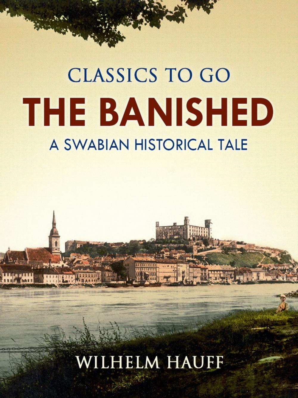 Big bigCover of The Banished: A Swabian Historical Tale