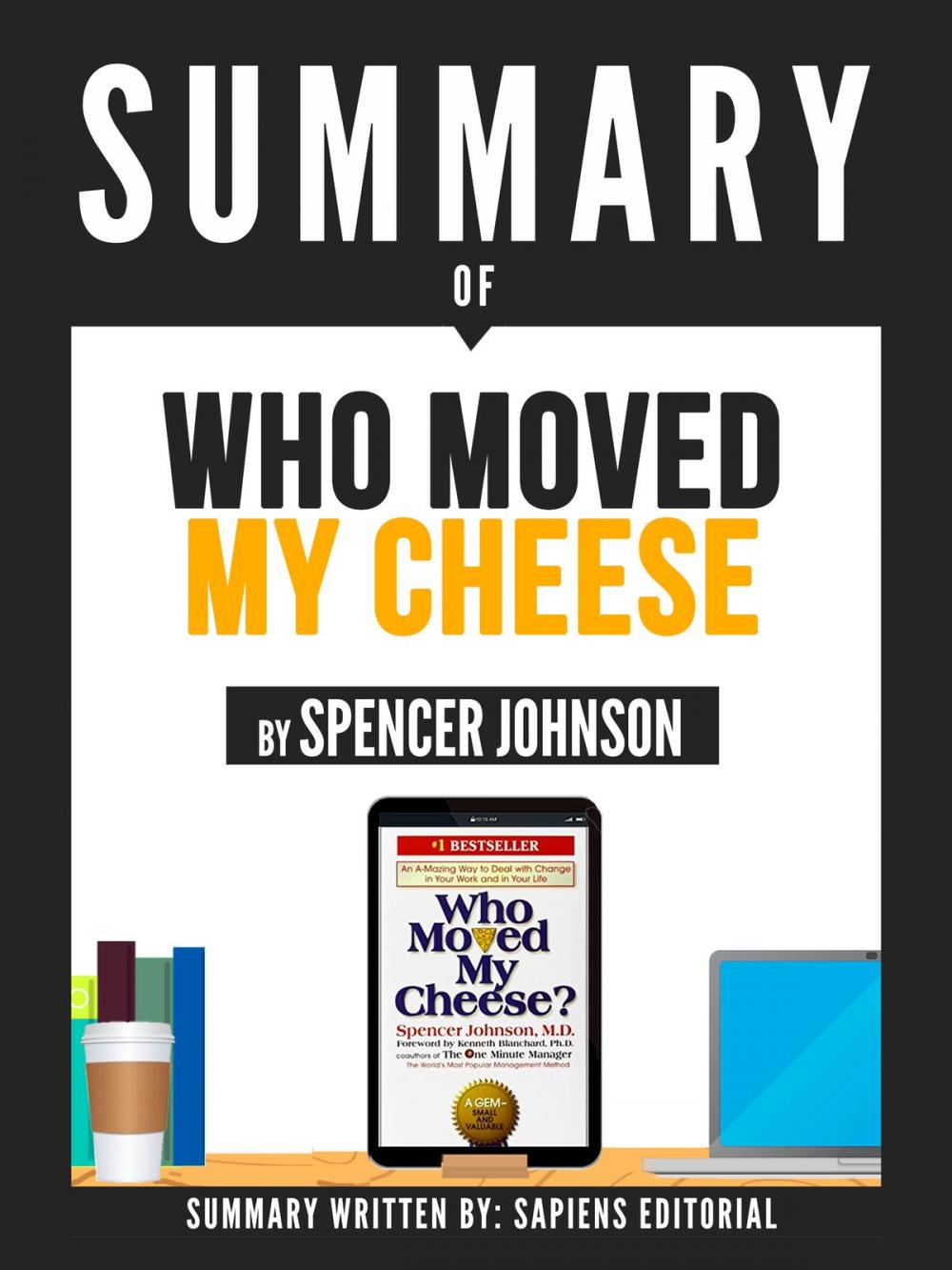 Big bigCover of Summary Of "Who Moved My Cheese? - By Spencer Johnson"