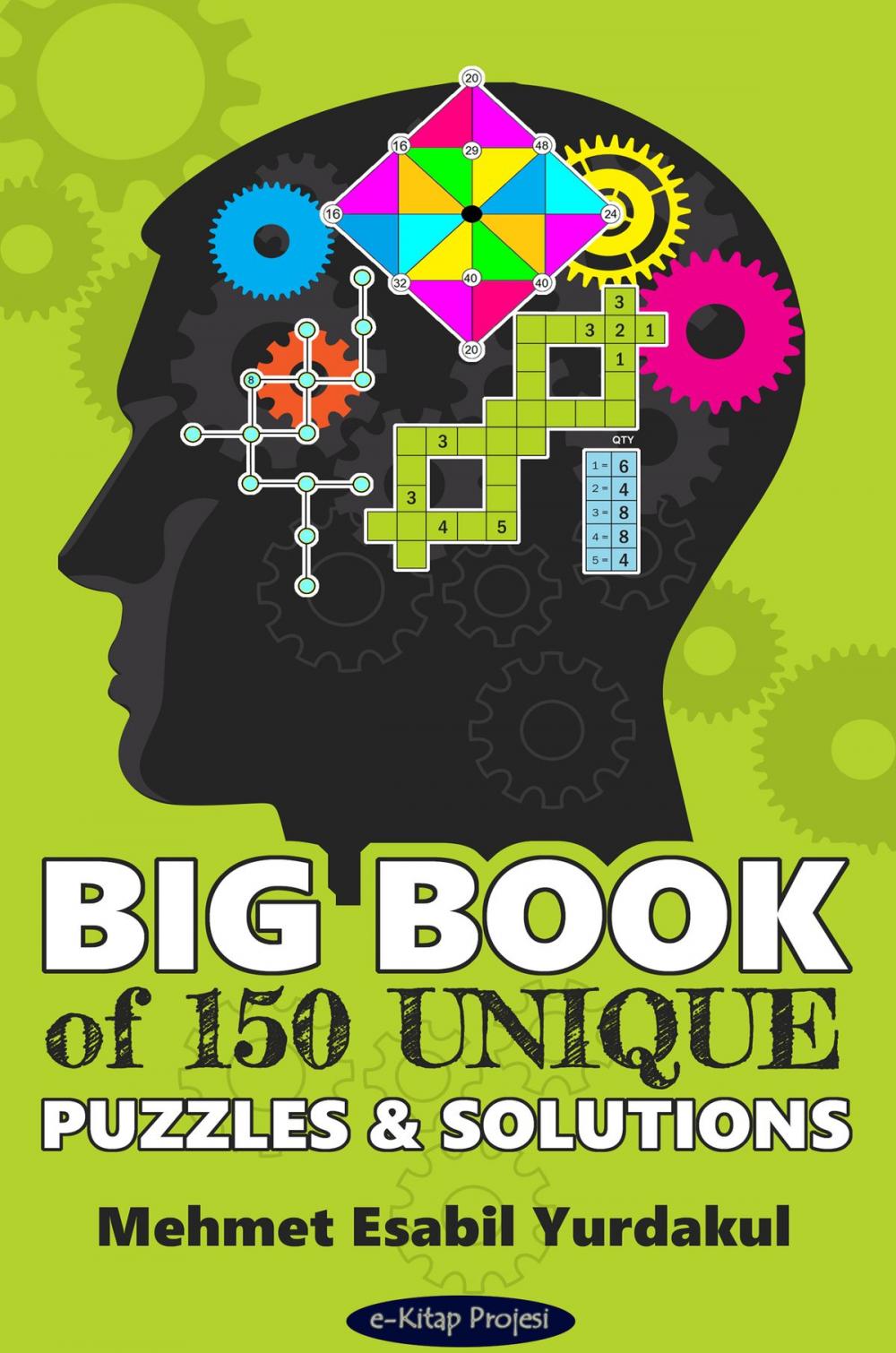 Big bigCover of Big Book of 150 Unique Puzzles & Solutions