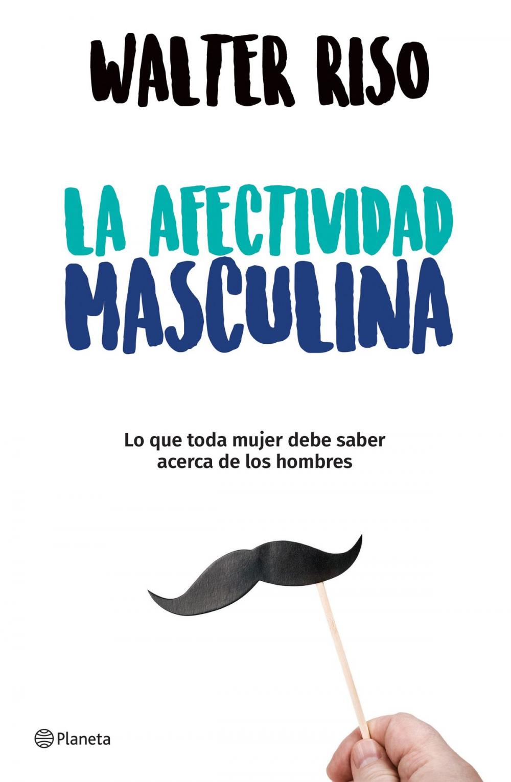 Big bigCover of La afectividad masculina (Edición mexicana)