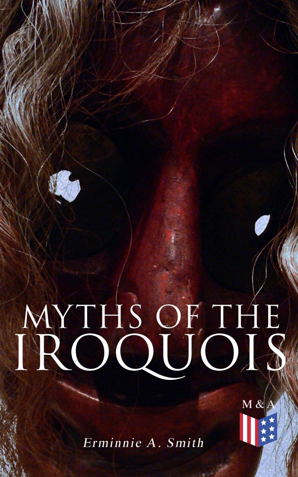 Big bigCover of Myths of the Iroquois