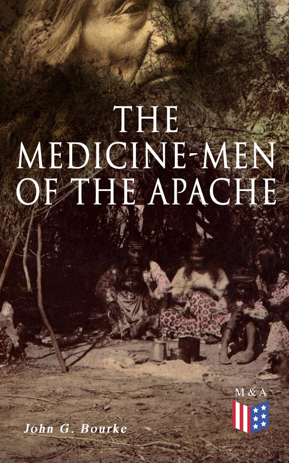 Big bigCover of The Medicine-Men of the Apache