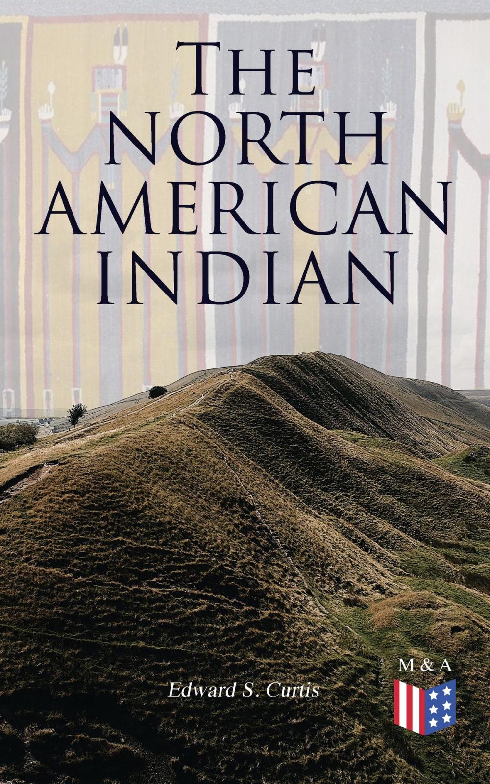 Big bigCover of The North American Indian