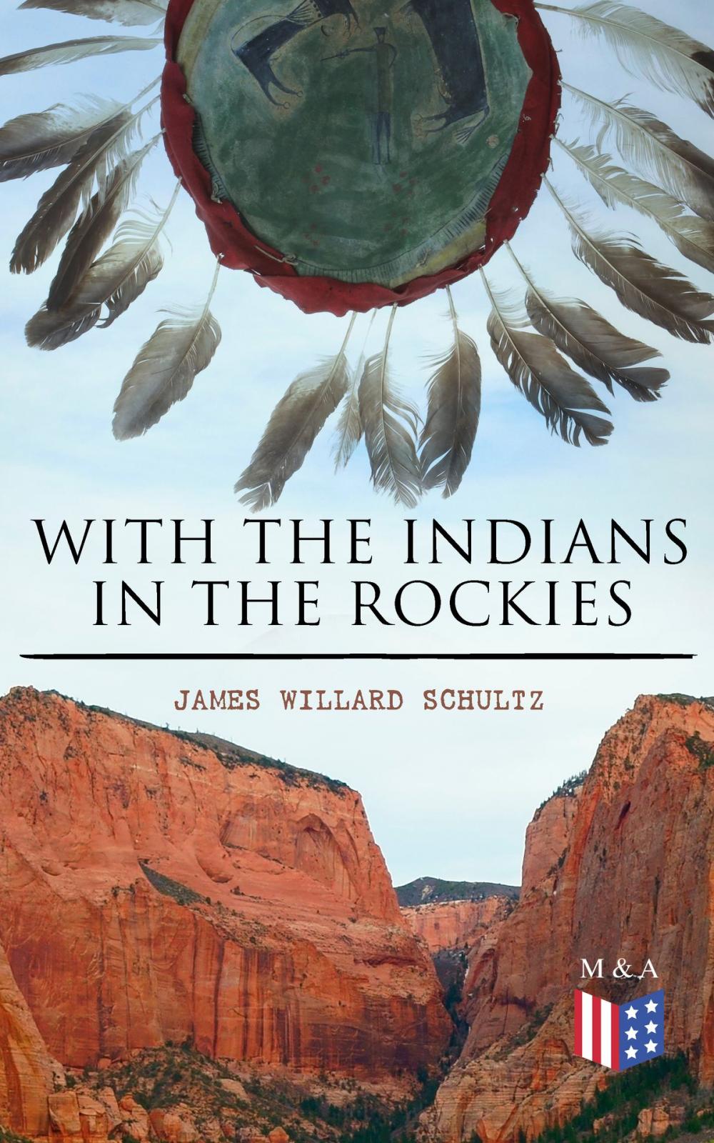 Big bigCover of With the Indians in the Rockies