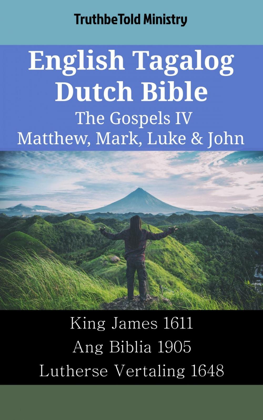 Big bigCover of English Tagalog Dutch Bible - The Gospels IV - Matthew, Mark, Luke & John