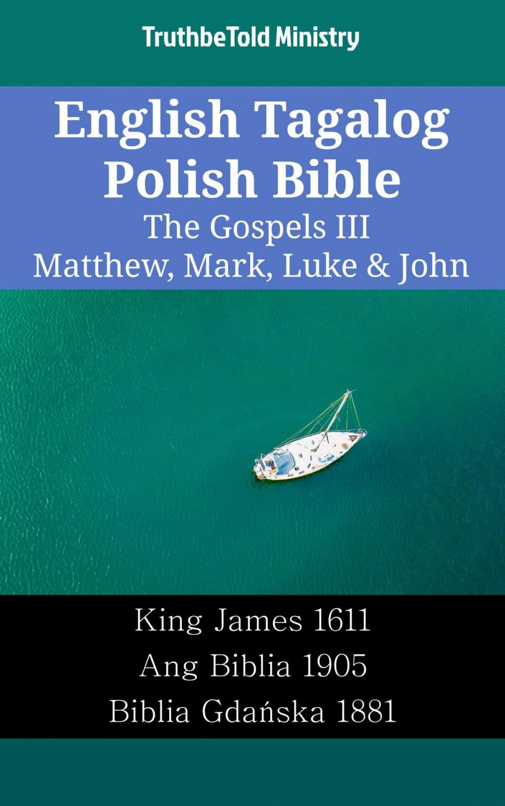 Big bigCover of English Tagalog Polish Bible - The Gospels III - Matthew, Mark, Luke & John