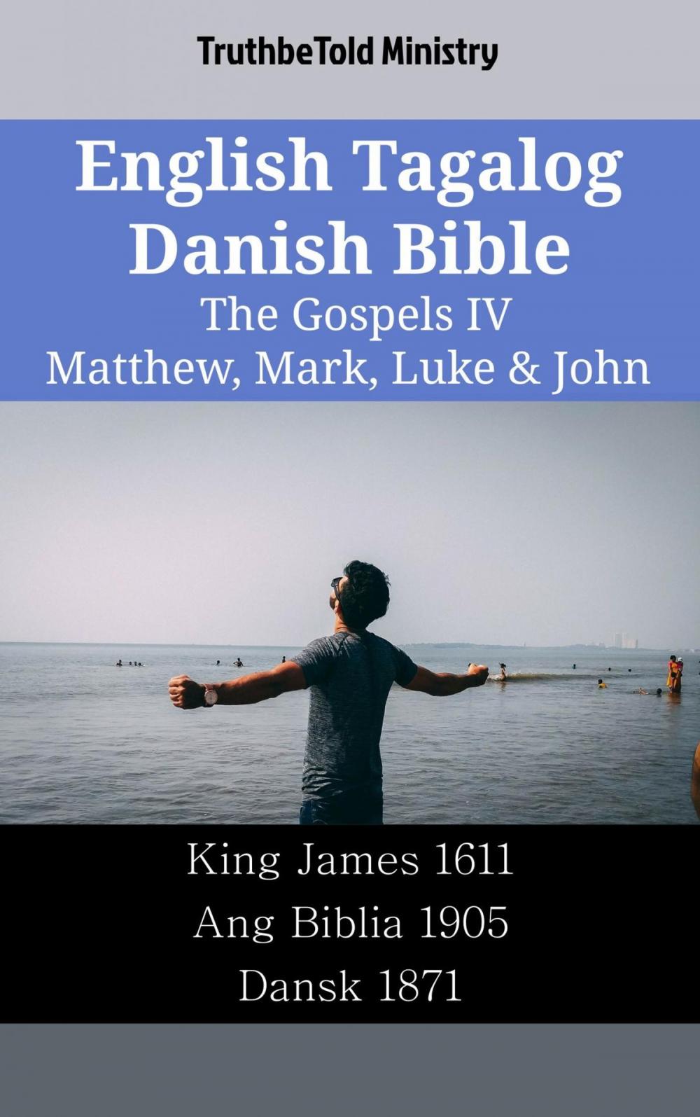 Big bigCover of English Tagalog Danish Bible - The Gospels IV - Matthew, Mark, Luke & John