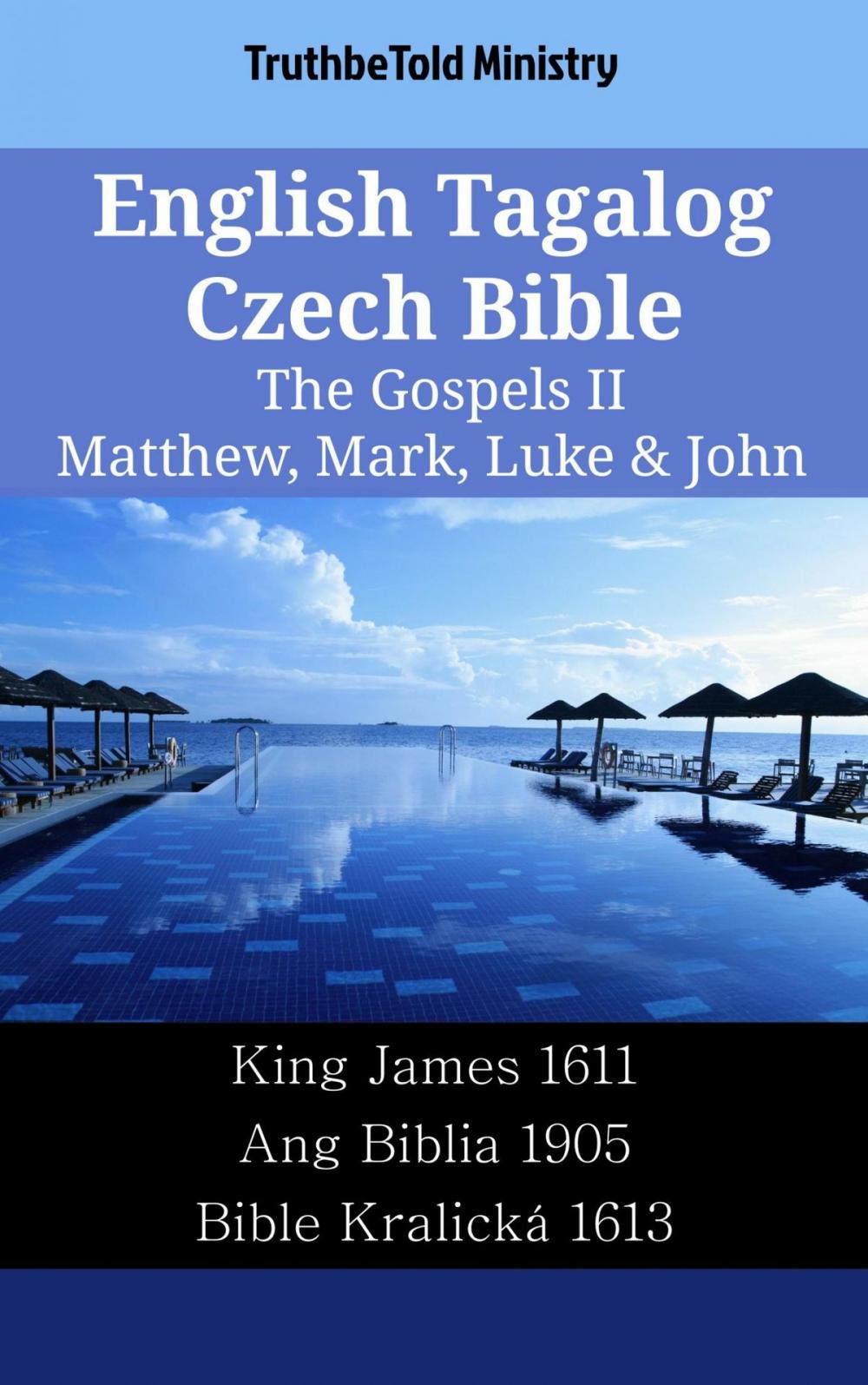 Big bigCover of English Tagalog Czech Bible - The Gospels II - Matthew, Mark, Luke & John