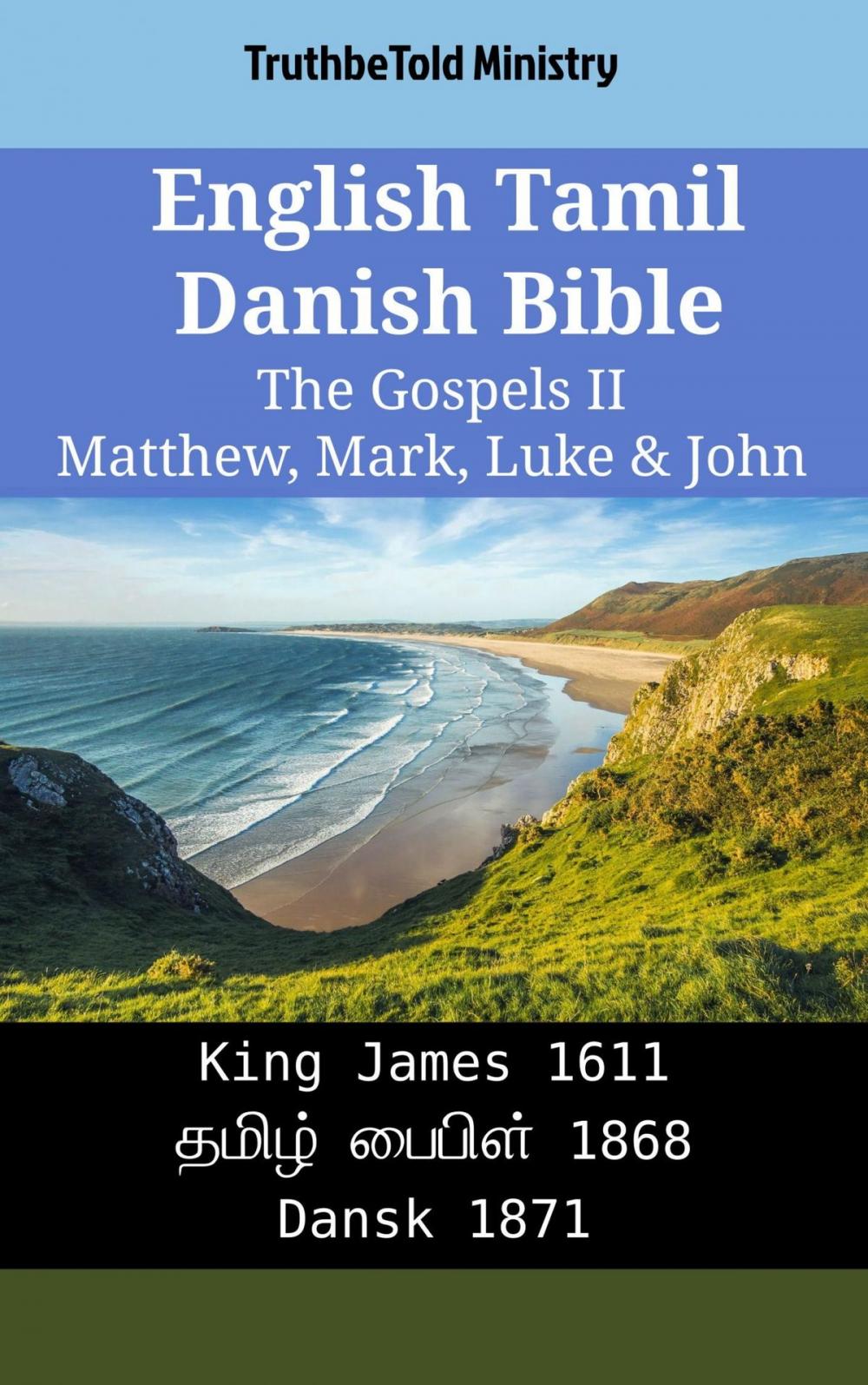 Big bigCover of English Tamil Danish Bible - The Gospels II - Matthew, Mark, Luke & John