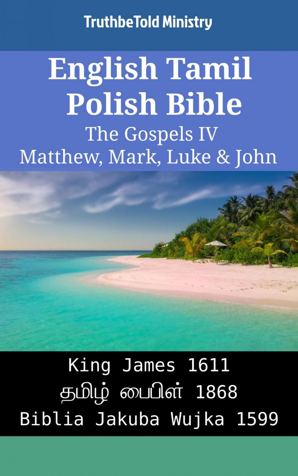 Big bigCover of English Tamil Polish Bible - The Gospels IV - Matthew, Mark, Luke & John