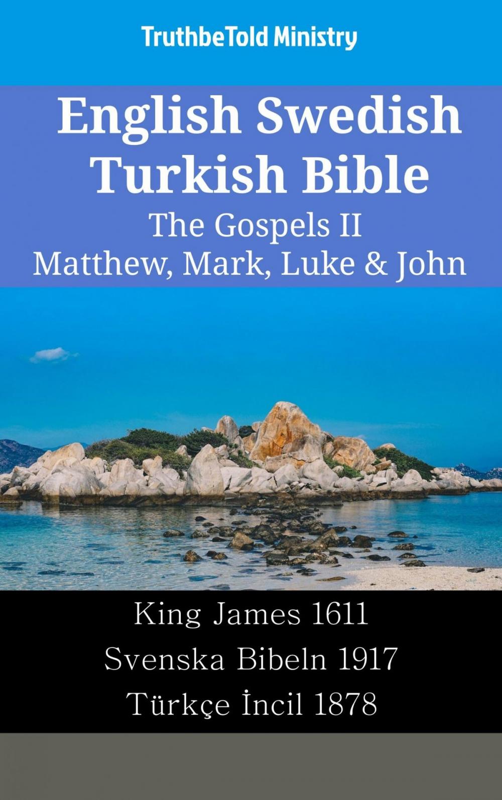 Big bigCover of English Swedish Turkish Bible - The Gospels II - Matthew, Mark, Luke & John