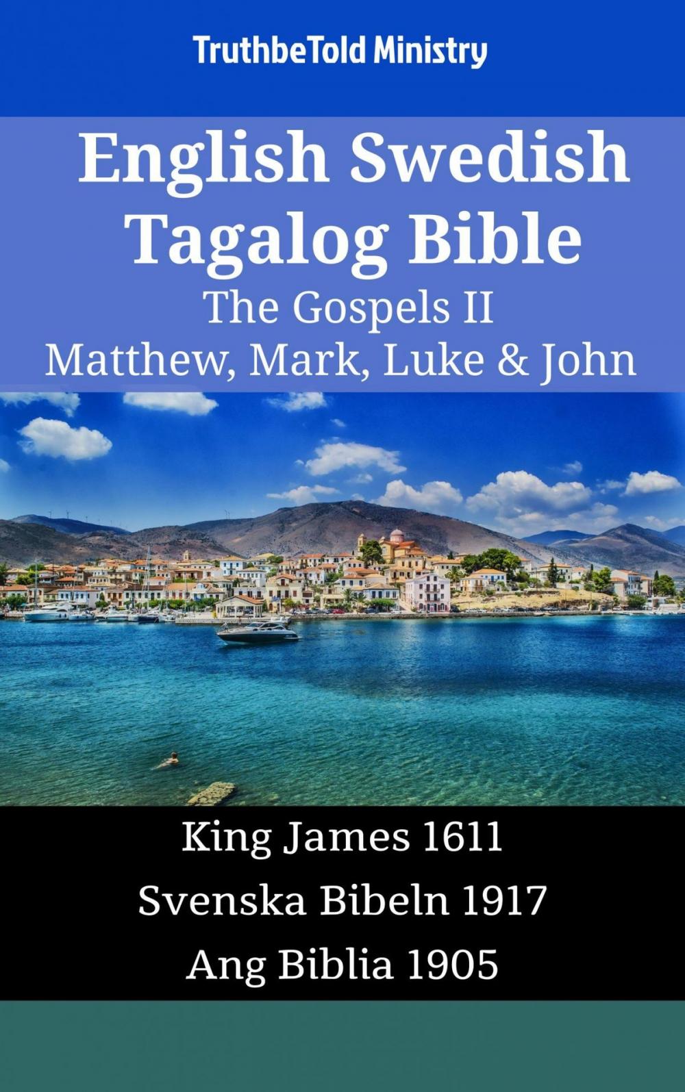 Big bigCover of English Swedish Tagalog Bible - The Gospels II - Matthew, Mark, Luke & John