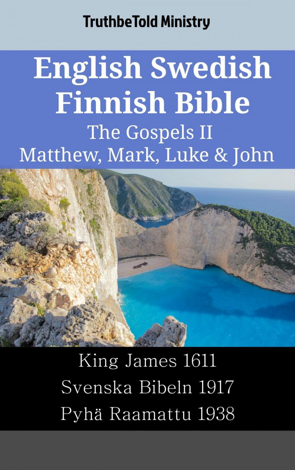 Big bigCover of English Swedish Finnish Bible - The Gospels II - Matthew, Mark, Luke & John