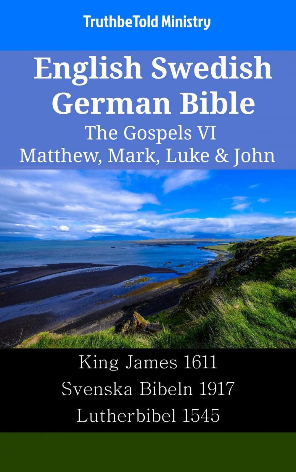 Big bigCover of English Swedish German Bible - The Gospels VI - Matthew, Mark, Luke & John