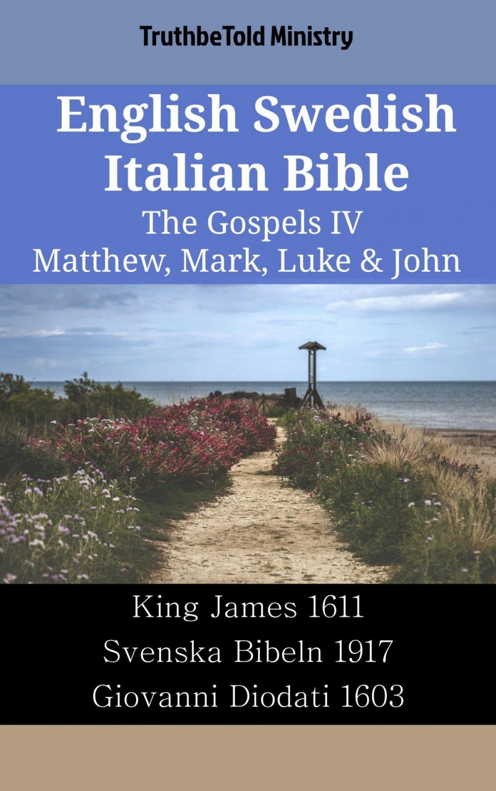 Big bigCover of English Swedish Italian Bible - The Gospels IV - Matthew, Mark, Luke & John