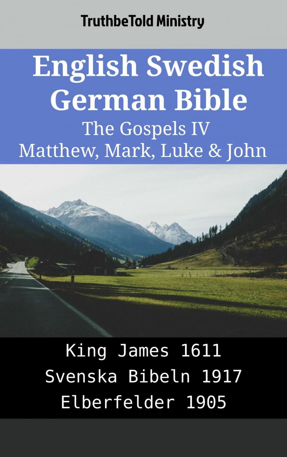 Big bigCover of English Swedish German Bible - The Gospels IV - Matthew, Mark, Luke & John