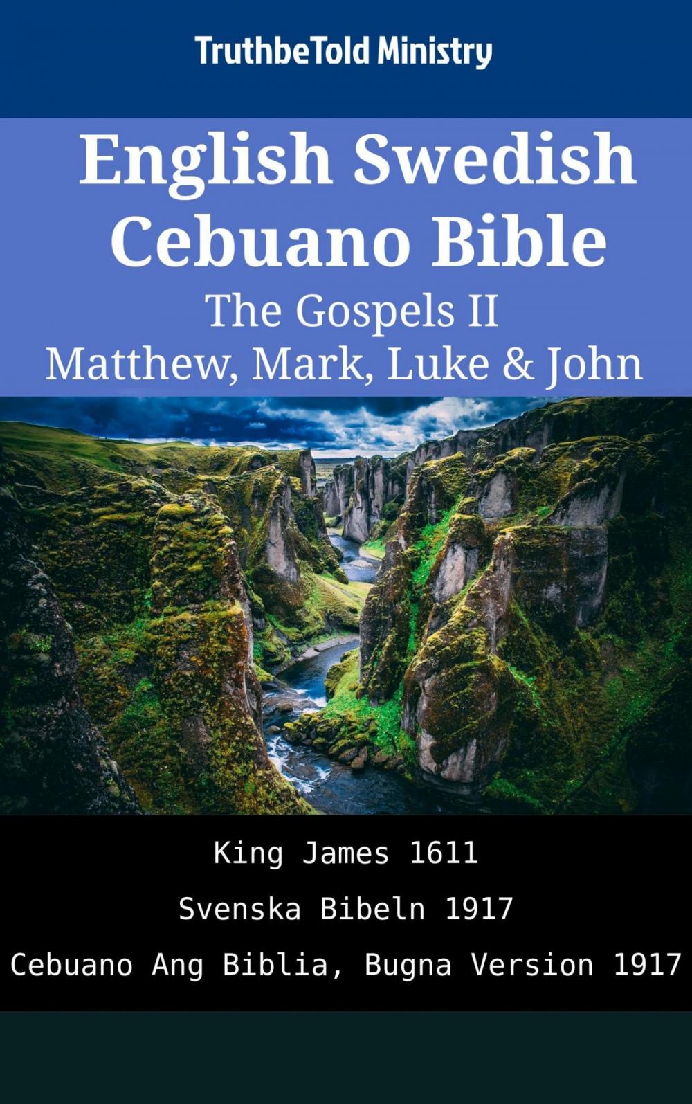 Big bigCover of English Swedish Cebuano Bible - The Gospels II - Matthew, Mark, Luke & John