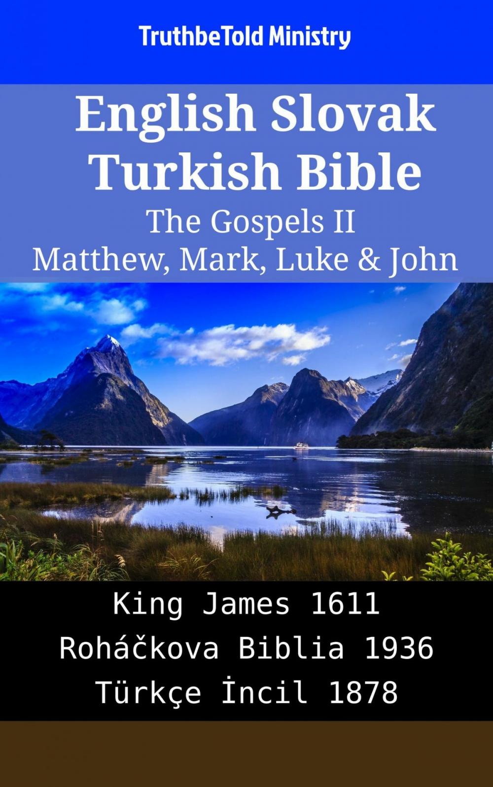 Big bigCover of English Slovak Turkish Bible - The Gospels II - Matthew, Mark, Luke & John