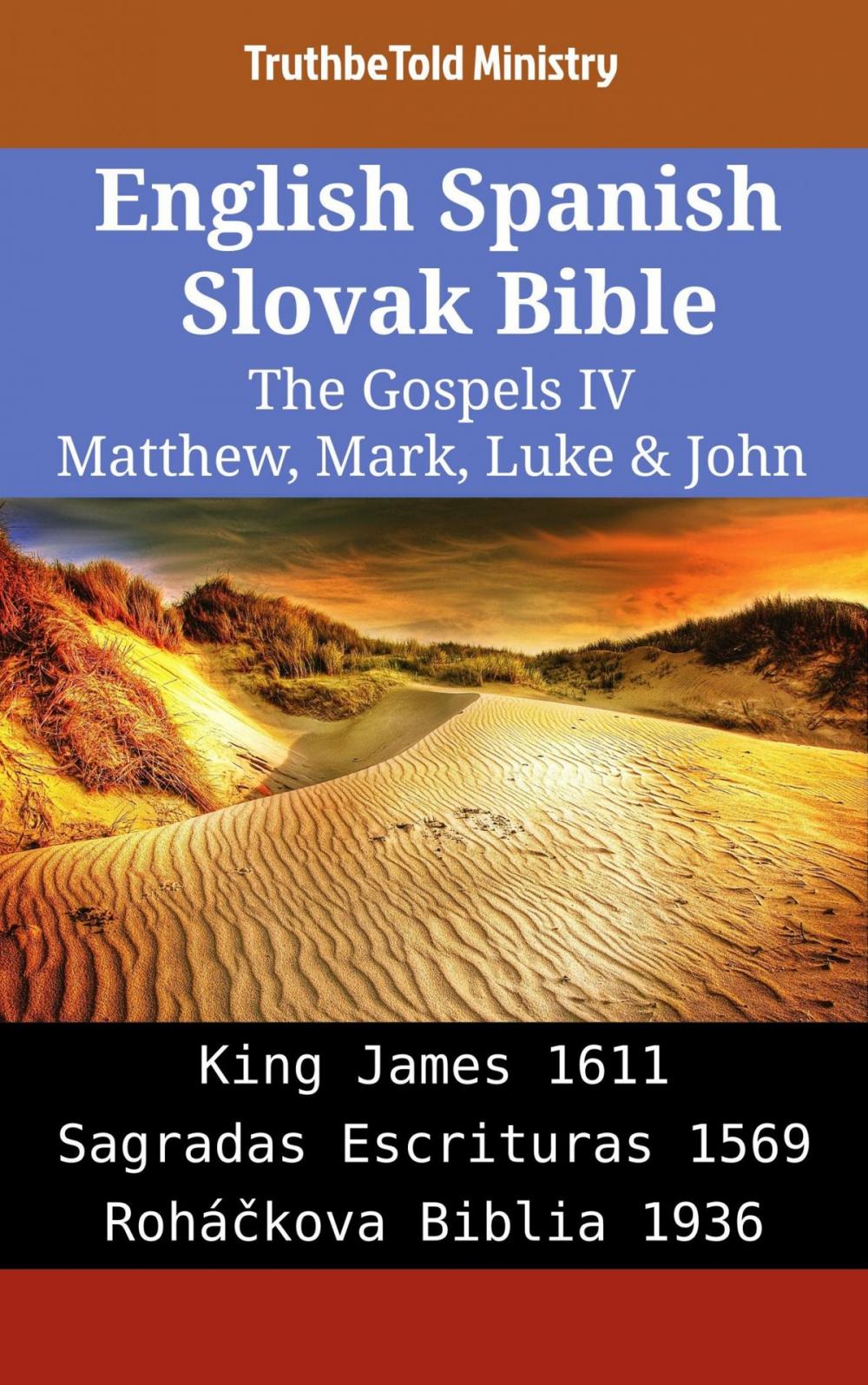 Big bigCover of English Spanish Slovak Bible - The Gospels IV - Matthew, Mark, Luke & John