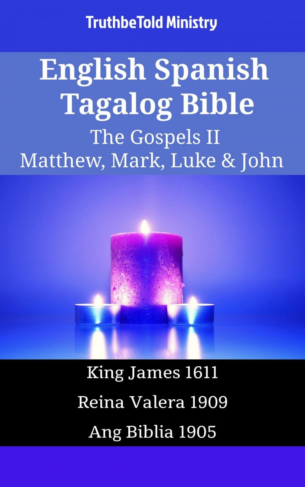 Big bigCover of English Spanish Tagalog Bible - The Gospels II - Matthew, Mark, Luke & John