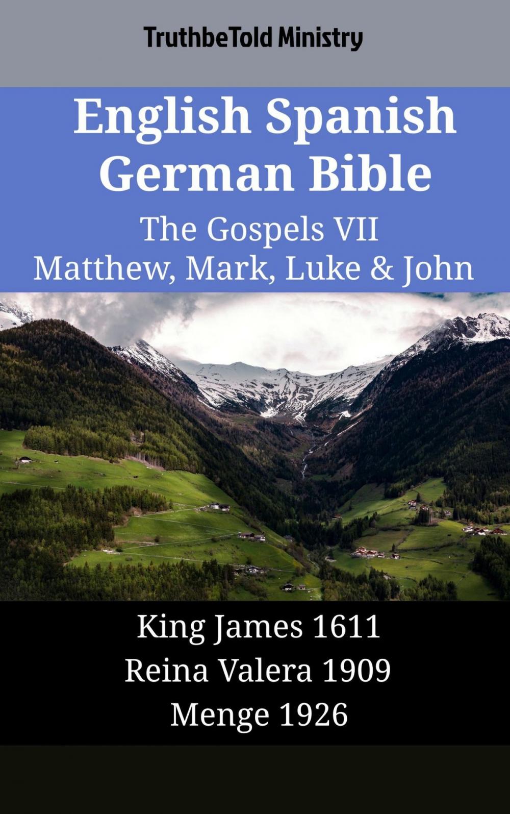 Big bigCover of English Spanish German Bible - The Gospels VII - Matthew, Mark, Luke & John