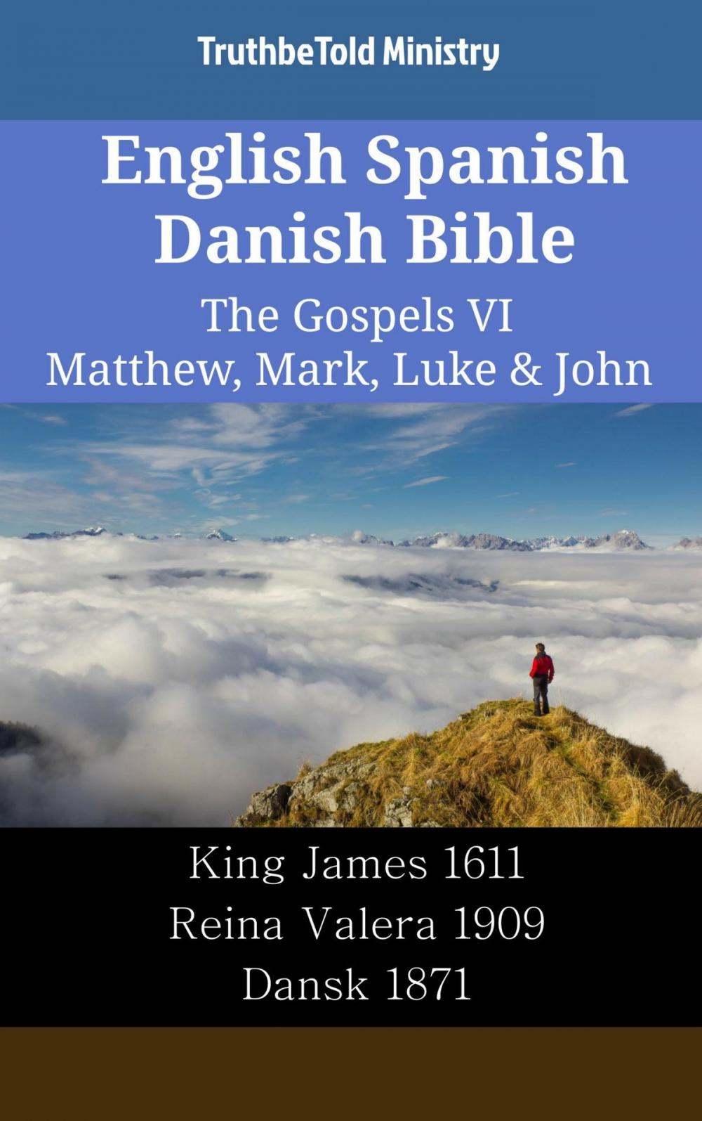 Big bigCover of English Spanish Danish Bible - The Gospels VI - Matthew, Mark, Luke & John