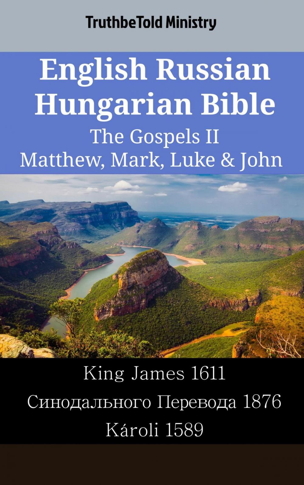 Big bigCover of English Russian Hungarian Bible - The Gospels II - Matthew, Mark, Luke & John