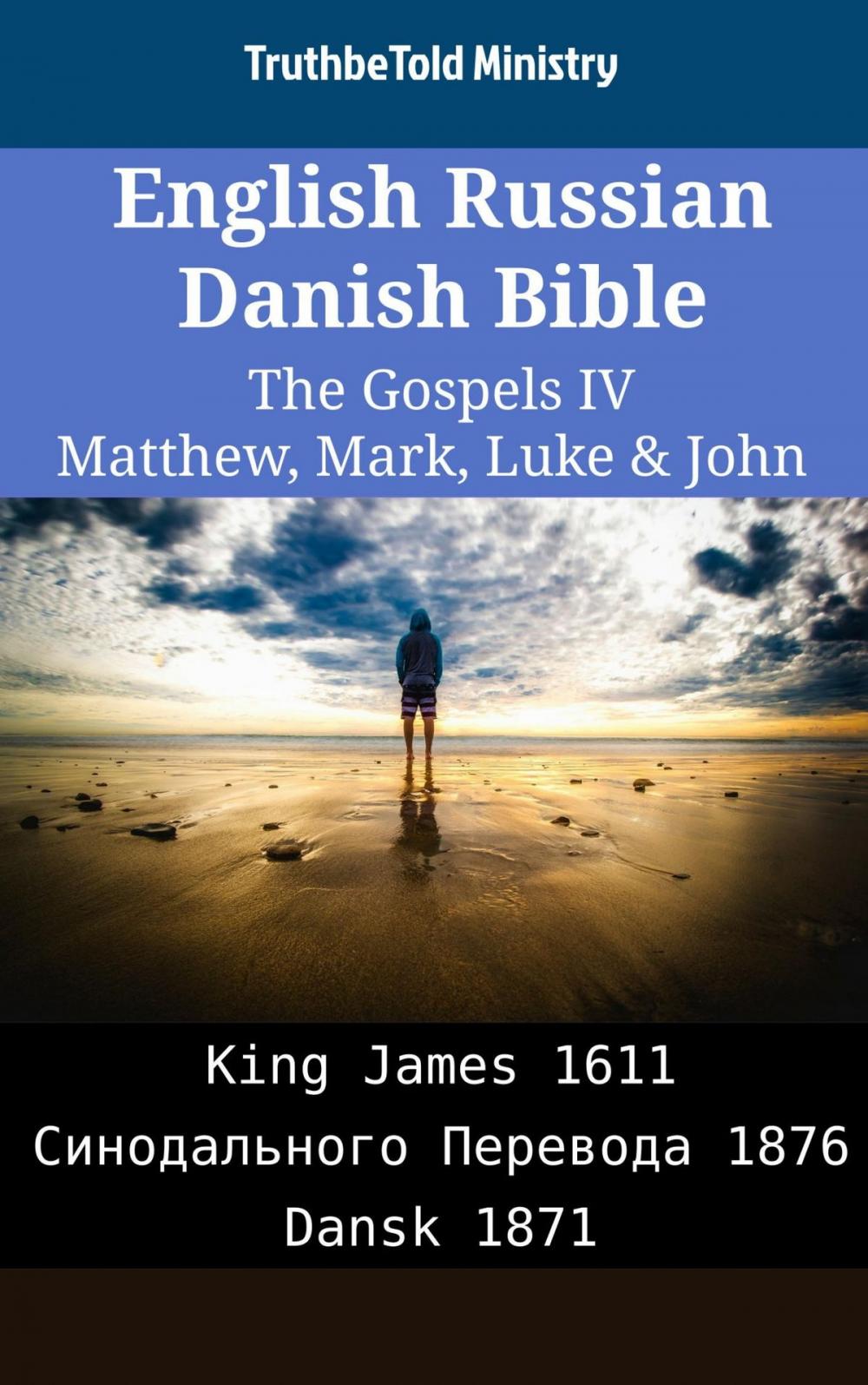 Big bigCover of English Russian Danish Bible - The Gospels IV - Matthew, Mark, Luke & John