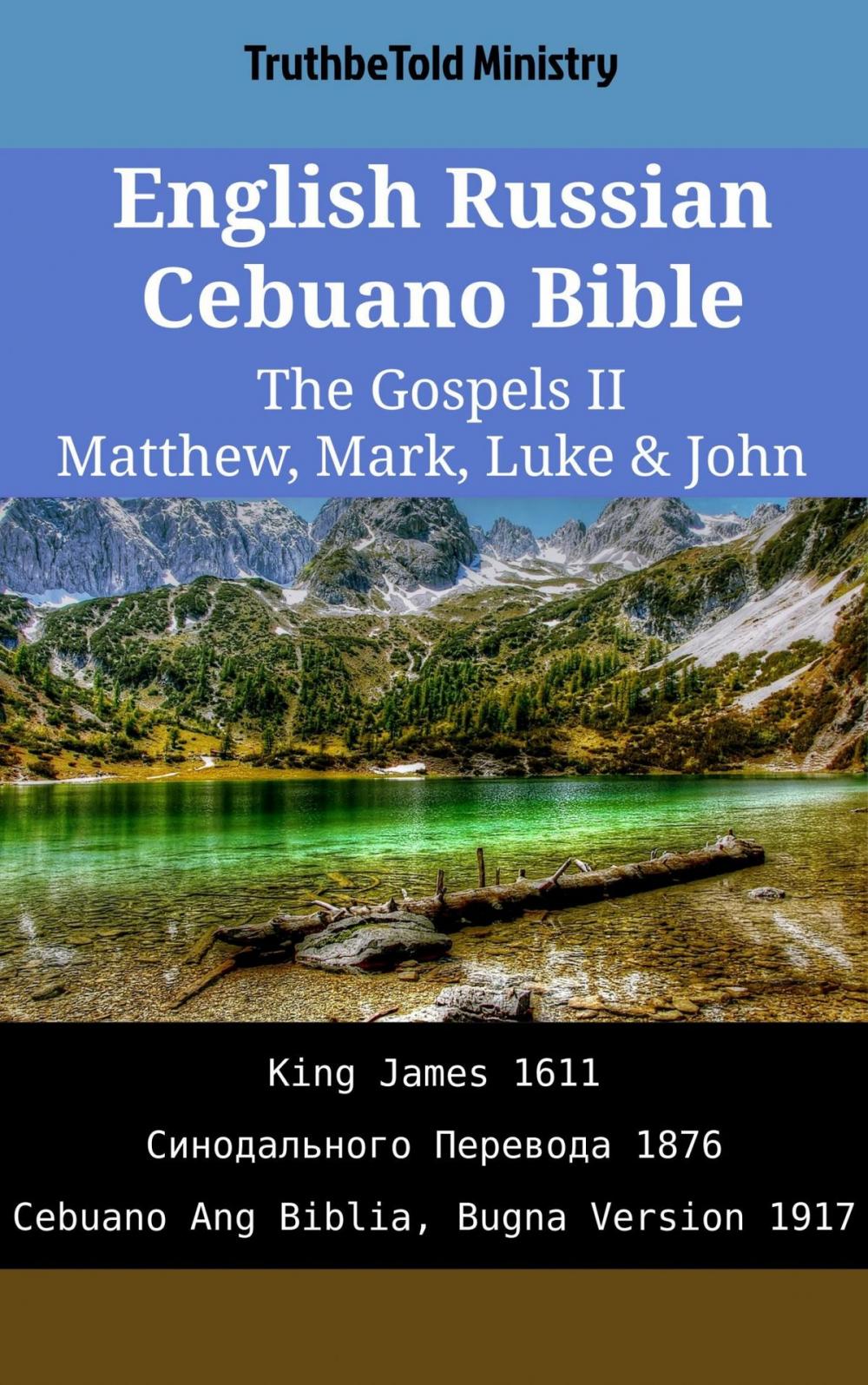 Big bigCover of English Russian Cebuano Bible - The Gospels II - Matthew, Mark, Luke & John