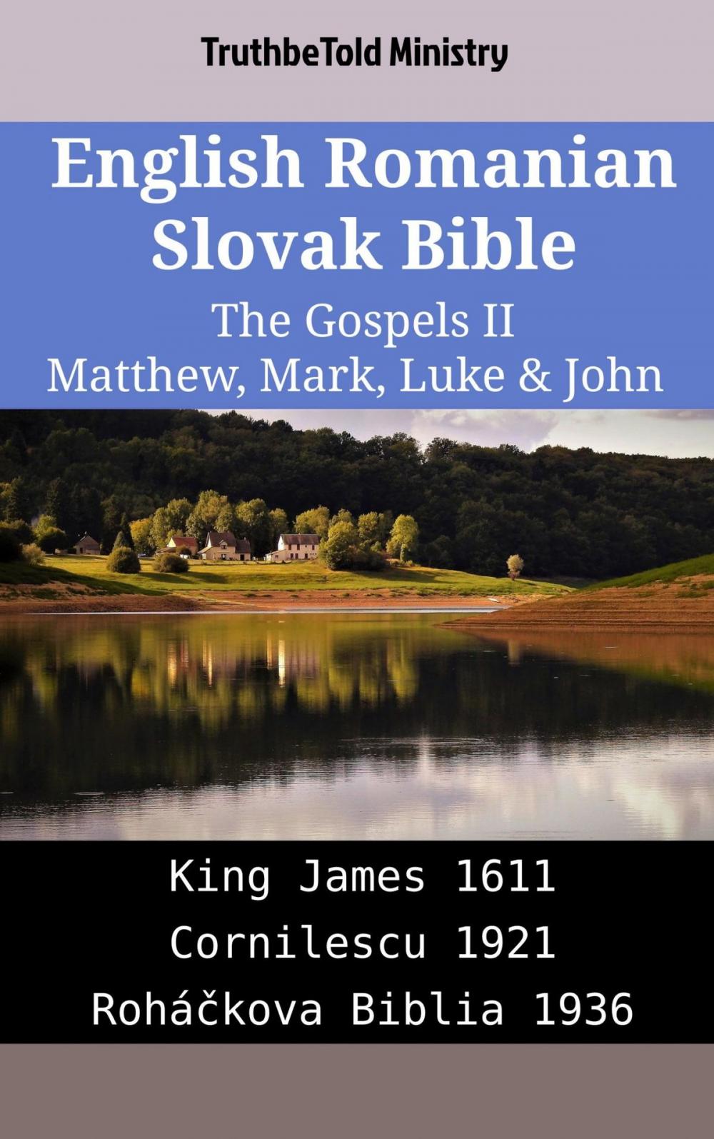 Big bigCover of English Romanian Slovak Bible - The Gospels II - Matthew, Mark, Luke & John