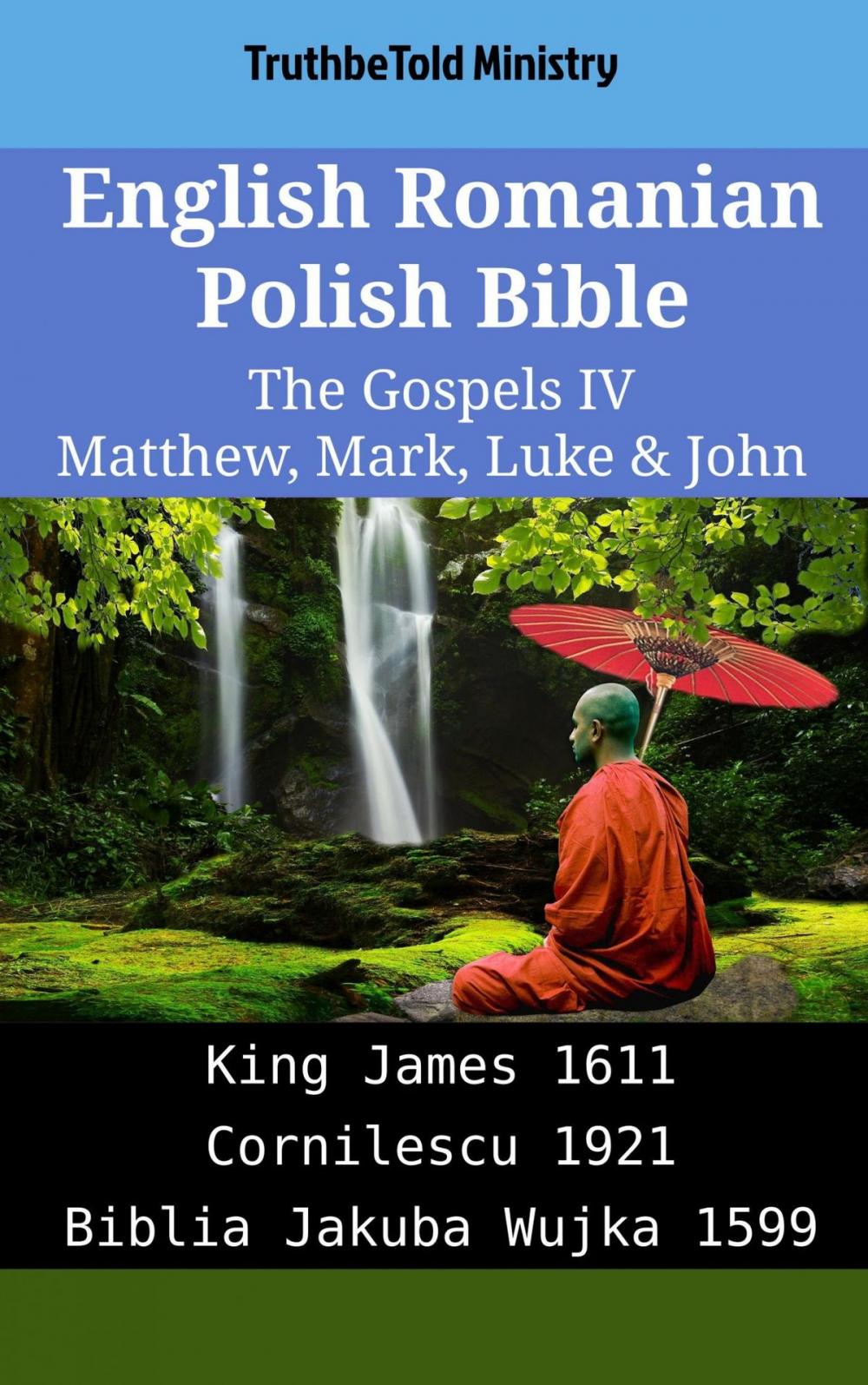 Big bigCover of English Romanian Polish Bible - The Gospels IV - Matthew, Mark, Luke & John