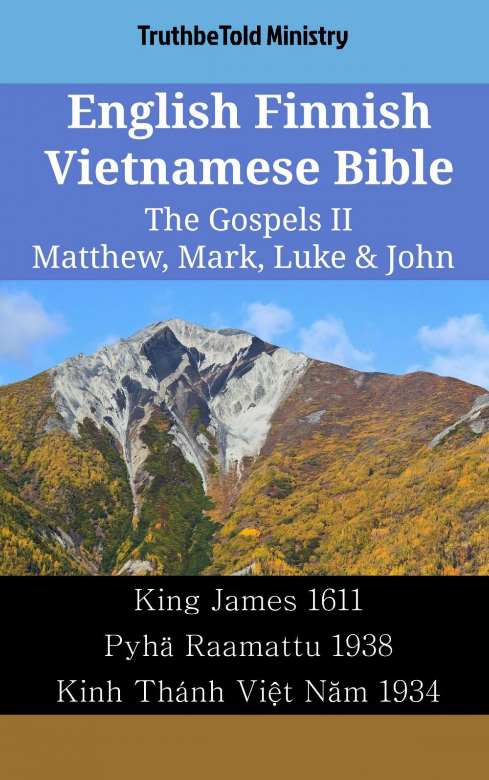 Big bigCover of English Finnish Vietnamese Bible - The Gospels II - Matthew, Mark, Luke & John