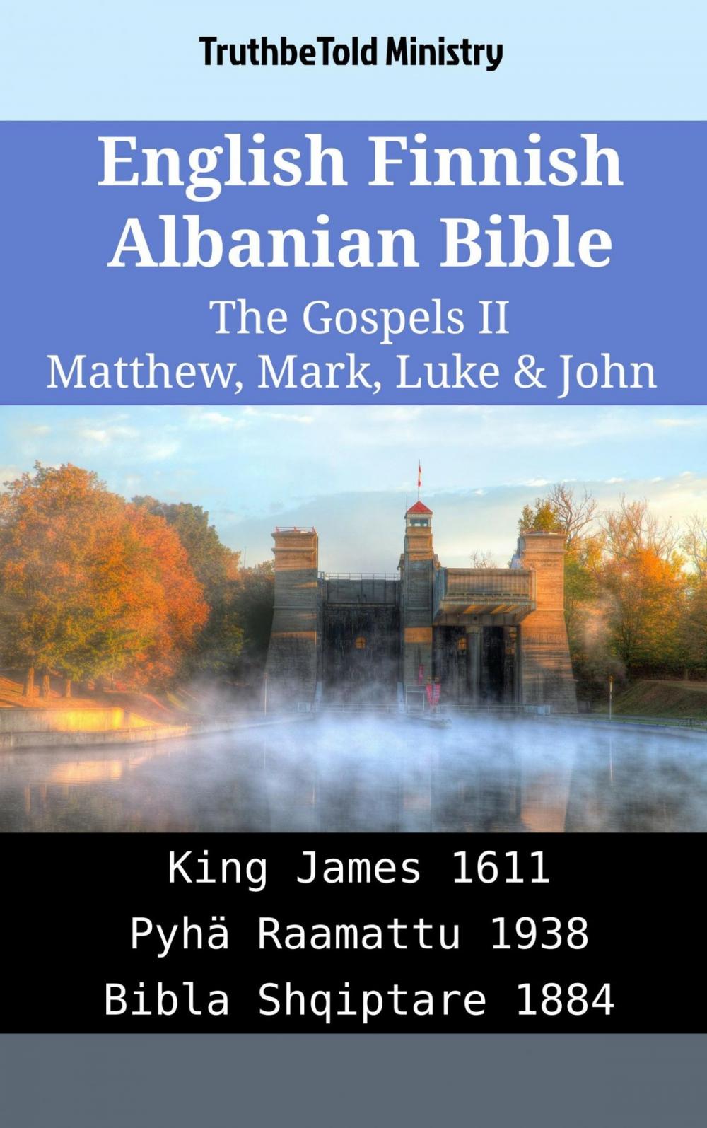 Big bigCover of English Finnish Albanian Bible - The Gospels II - Matthew, Mark, Luke & John