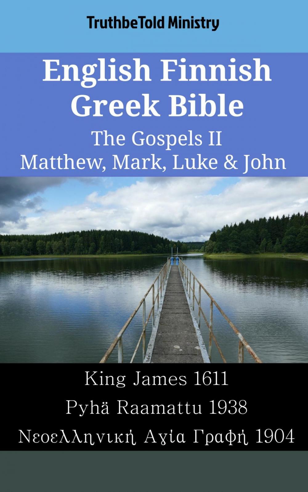 Big bigCover of English Finnish Greek Bible - The Gospels II - Matthew, Mark, Luke & John