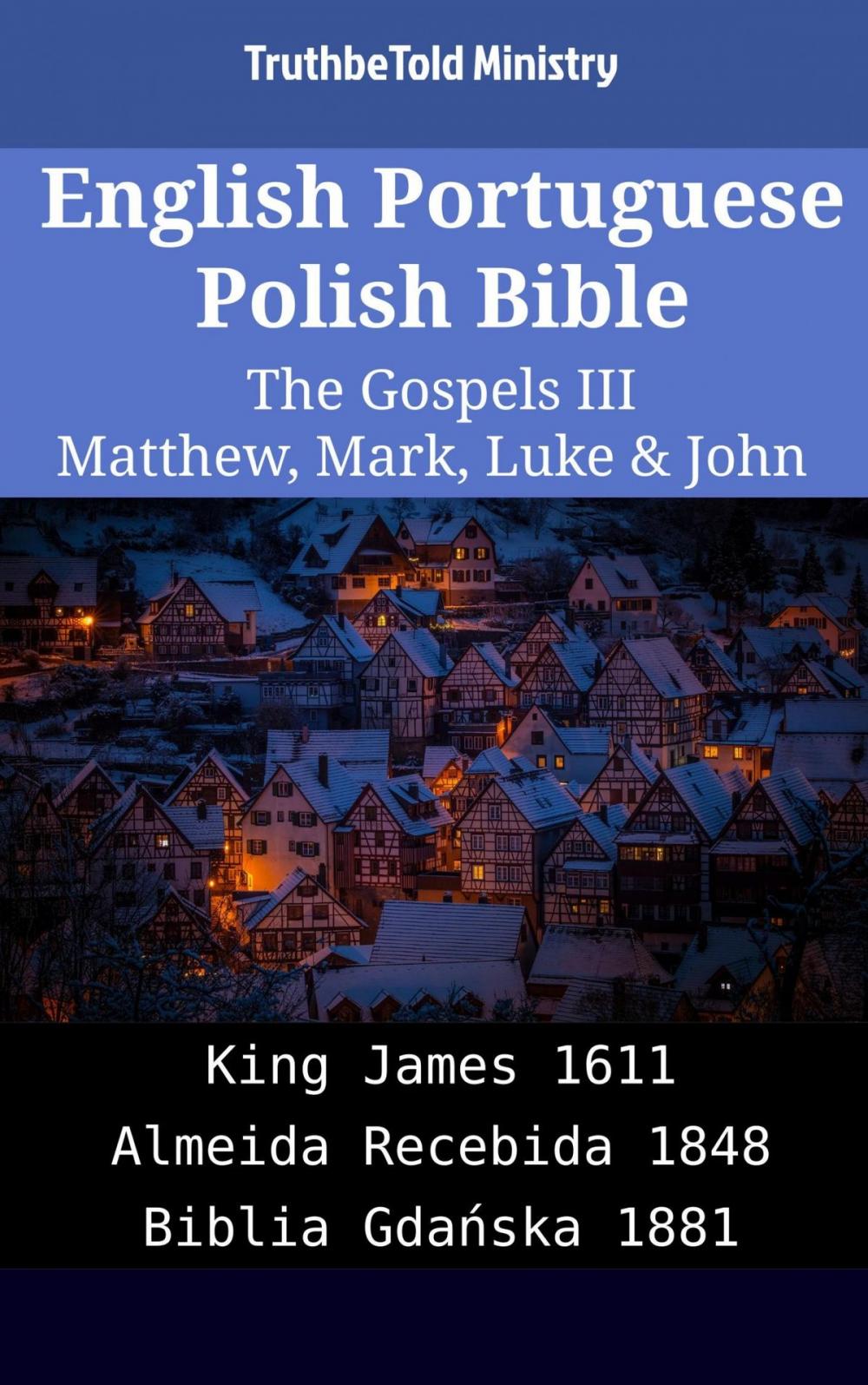 Big bigCover of English Portuguese Polish Bible - The Gospels III - Matthew, Mark, Luke & John