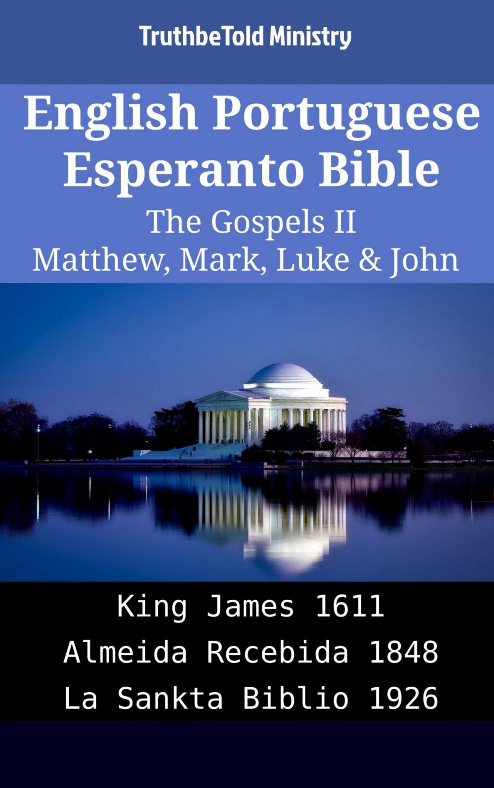 Big bigCover of English Portuguese Esperanto Bible - The Gospels II - Matthew, Mark, Luke & John