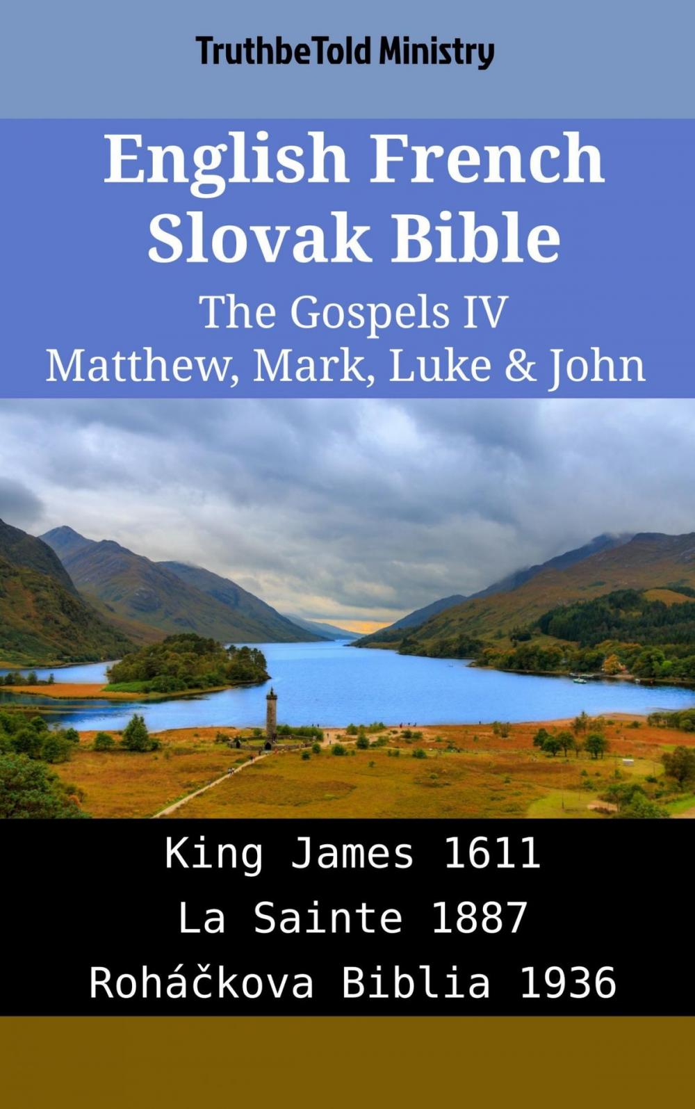 Big bigCover of English French Slovak Bible - The Gospels IV - Matthew, Mark, Luke & John