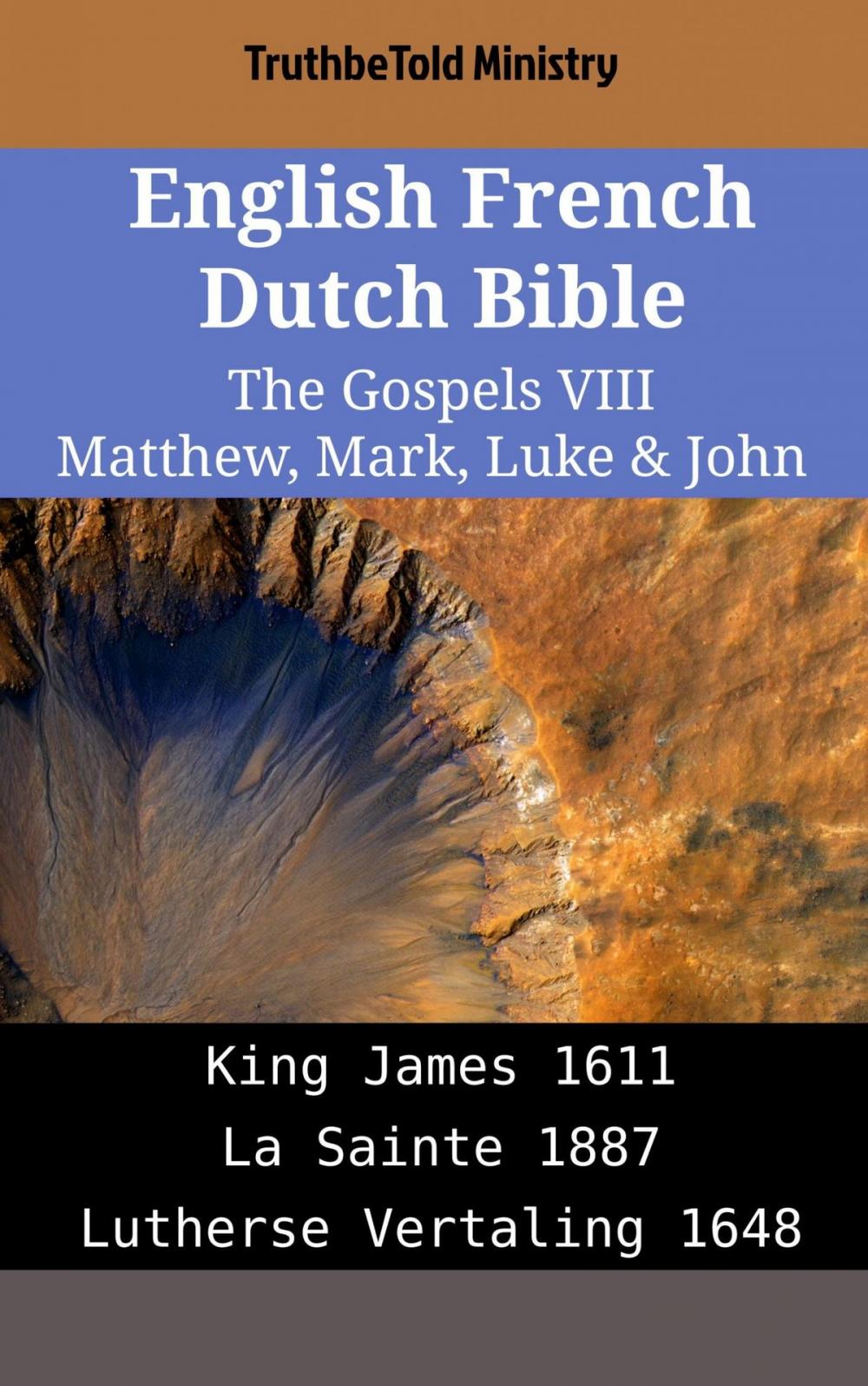 Big bigCover of English French Dutch Bible - The Gospels VIII - Matthew, Mark, Luke & John