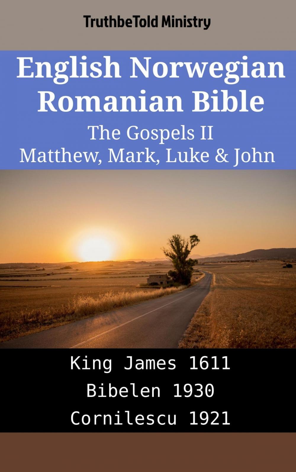 Big bigCover of English Norwegian Romanian Bible - The Gospels II - Matthew, Mark, Luke & John