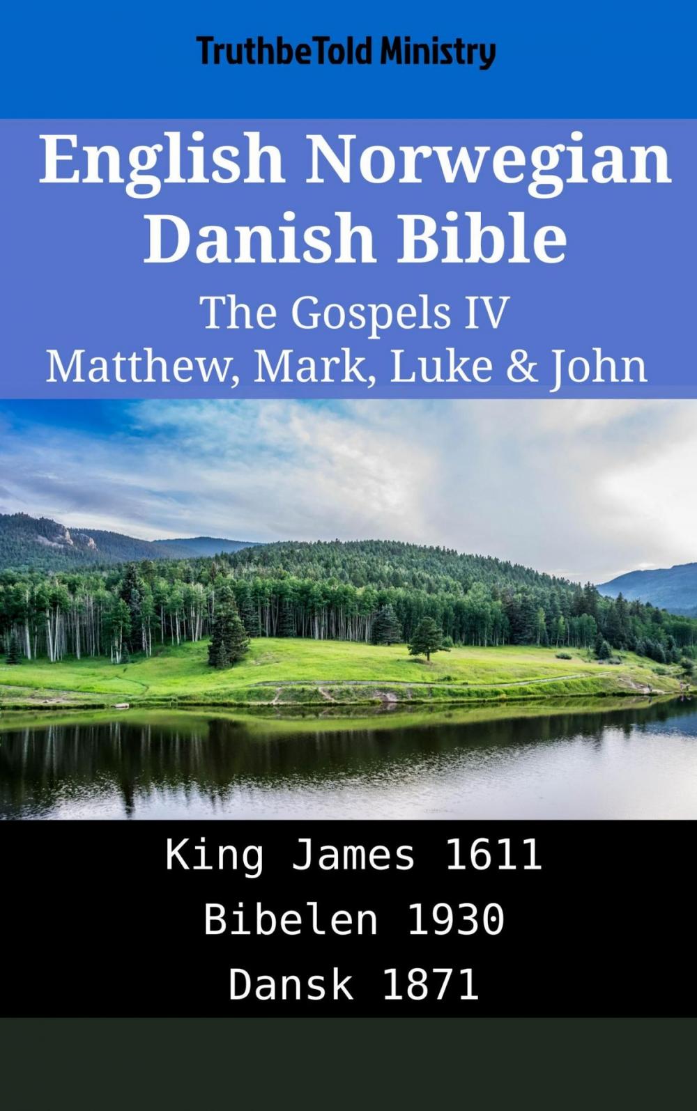 Big bigCover of English Norwegian Danish Bible - The Gospels IV - Matthew, Mark, Luke & John