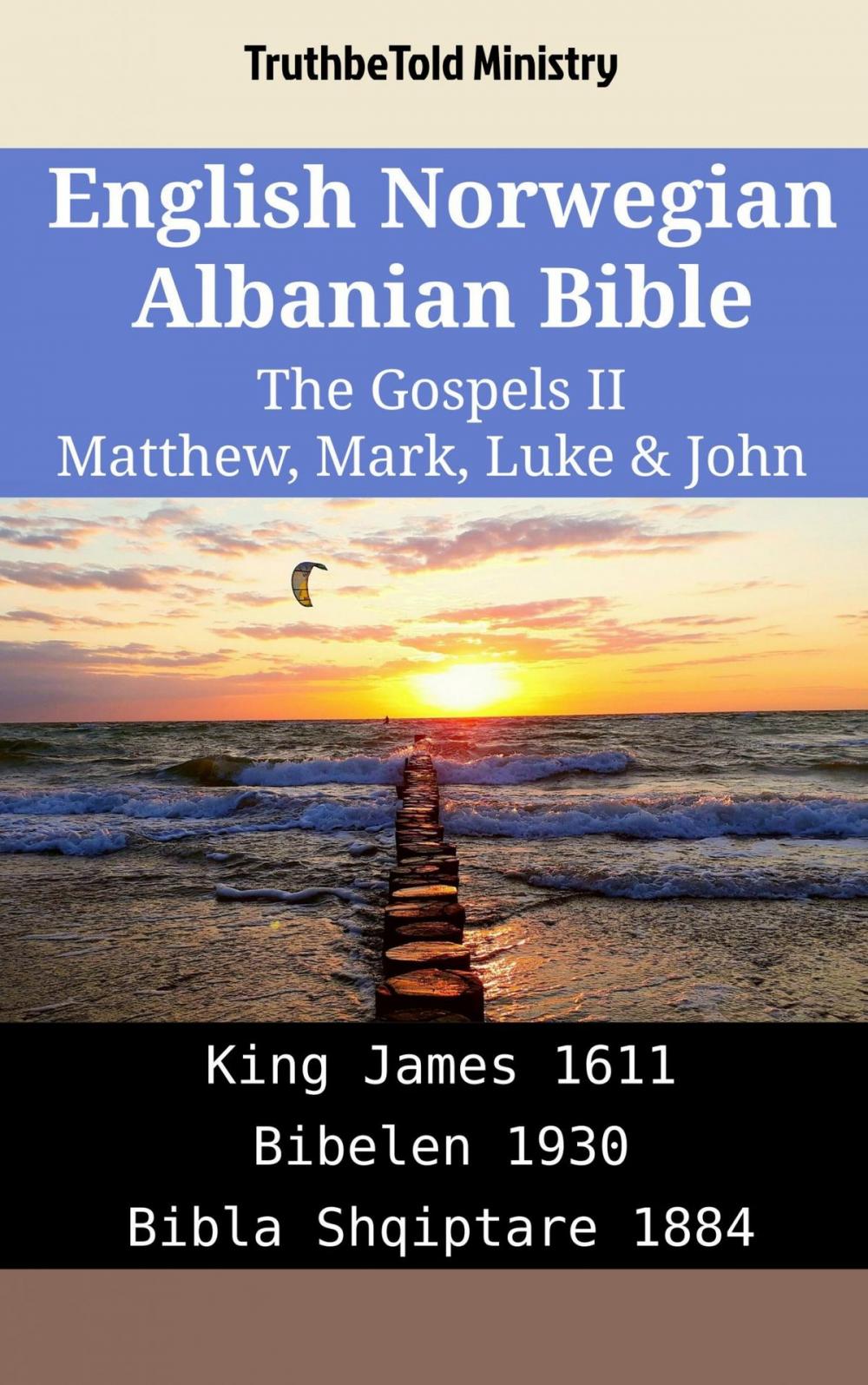 Big bigCover of English Norwegian Albanian Bible - The Gospels II - Matthew, Mark, Luke & John